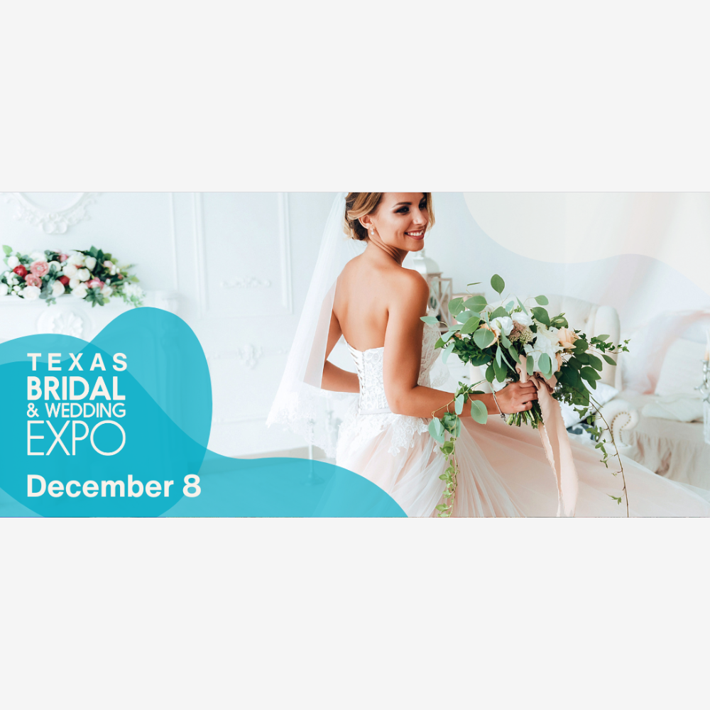 TEXAS BRIDAL & WEDDING EXPO